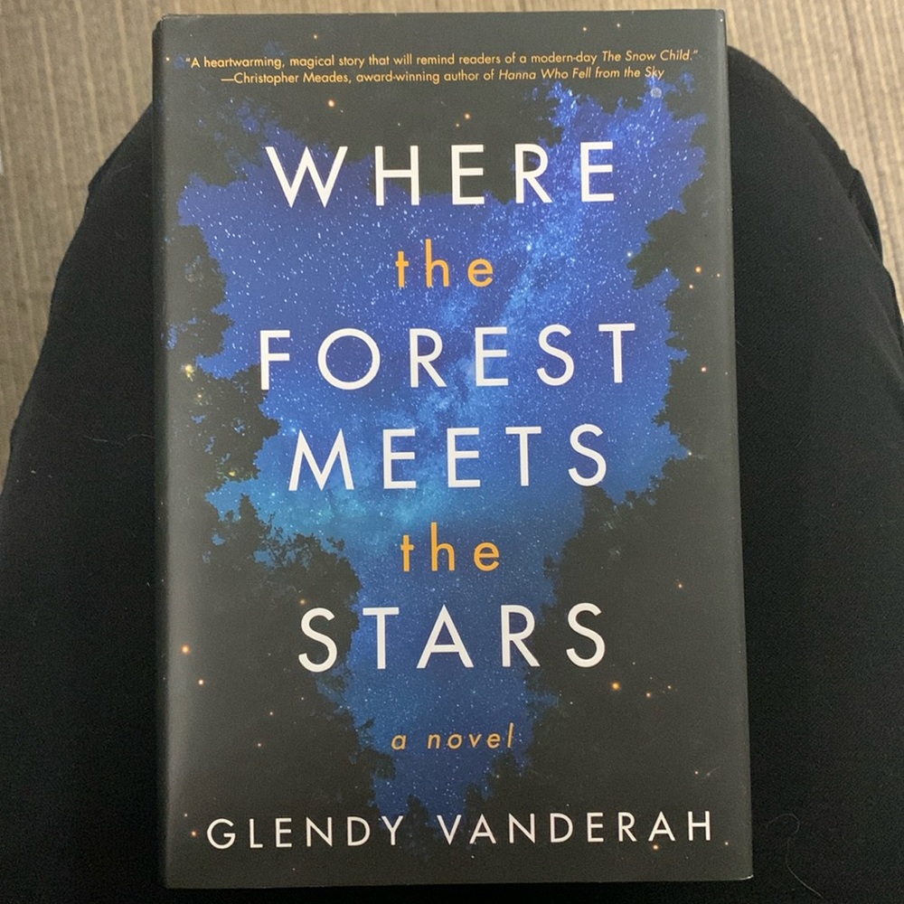 Where the Forest Meets the Stars HARDCOVER by Glendy Vanderah